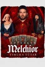 Аптекарь Мельхиор: Дочь Палача